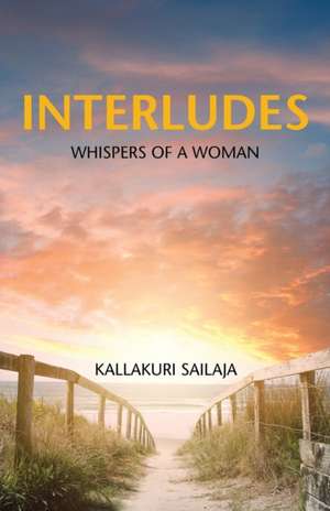 Interludes de Kallakuri Sailaja