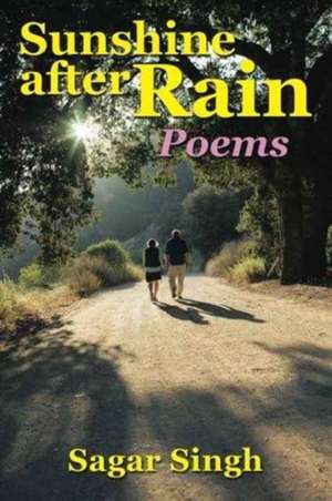 Sunshine after Rain de Sagar Singh
