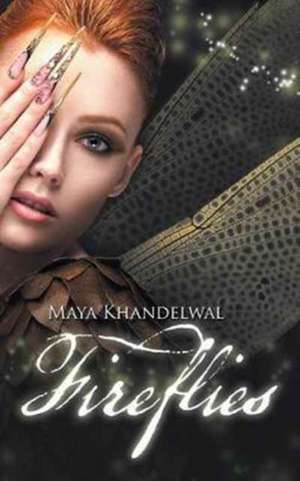 Fireflies de Maya Khandelwal