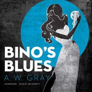 Bino's Blues de A. W. Gray