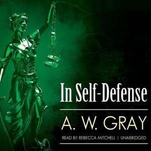 In Self Defense de A. W. Gray