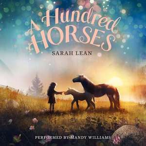 A Hundred Horses de Sarah Lean