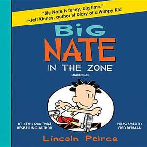 Big Nate: In the Zone de Lincoln Peirce