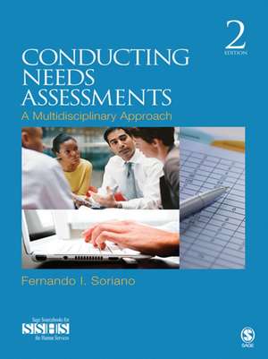 Conducting Needs Assessments: A Multidisciplinary Approach de Fernando I. Soriano
