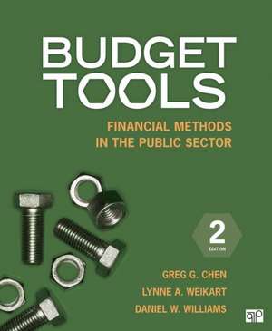 Budget Tools: Financial Methods in the Public Sector de Greg G. Chen