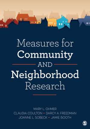 Measures for Community and Neighborhood Research de Mary L. Ohmer