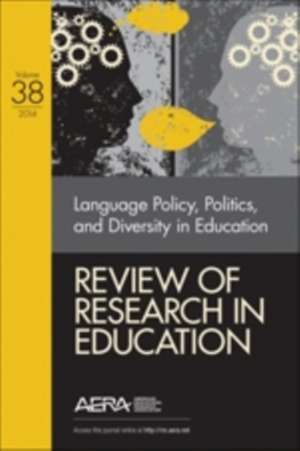 Review of Research in Education: Language Policy, Politics, and Diversity in Education de Kathryn M. Borman