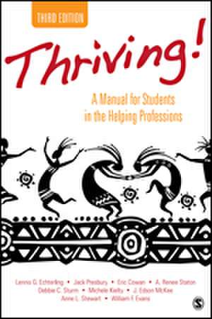 Thriving!: A Manual for Students in the Helping Professions de Lennis G. Echterling