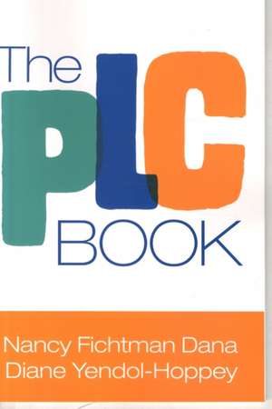 The PLC Book de Nancy Fichtman Dana