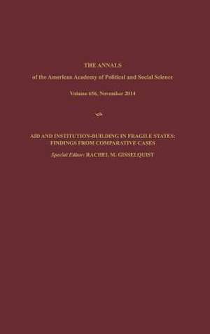 Aid and Institution-Building in Fragile States: Findings from Comparative Cases de Rachel M. Gisselquist