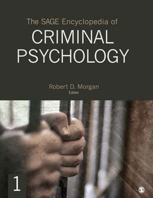 The SAGE Encyclopedia of Criminal Psychology de Robert D. Morgan