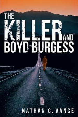 The Killer and Boyd Burgess de Nathan C. Vance