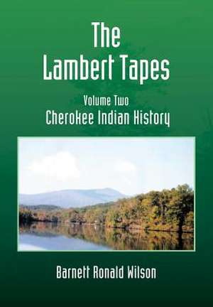 The Lambert Tapes - Volume Two de Barnett Ronald Wilson