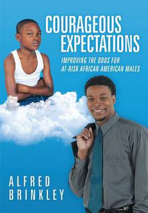 Courageous Expectations de Alfred Brinkley