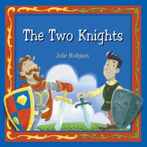 The Two Knights de Julie Hodgson