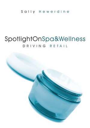 SpotlightOnSpa&Wellness de Sally Hewerdine