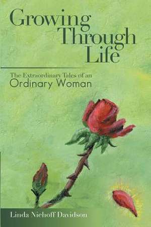 Growing Through Life de Linda Niehoff Davidson