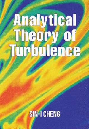 Analytical Theory of Turbulence de Sin-I Cheng