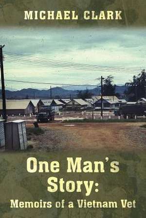 One Man's Story de Michael Clark