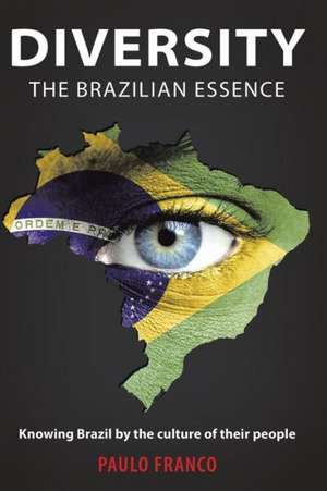 Diversity - The Brazilian Essence de Paulo Franco