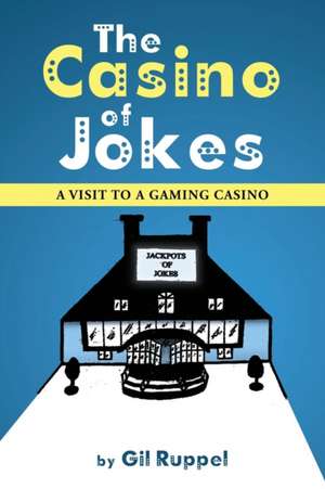 The Casino of Jokes de Gil Ruppel