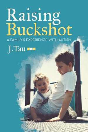 Raising Buckshot de J. Tau