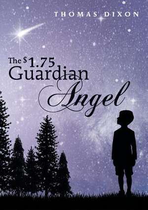 The $1.75 Guardian Angel de Thomas Dixon