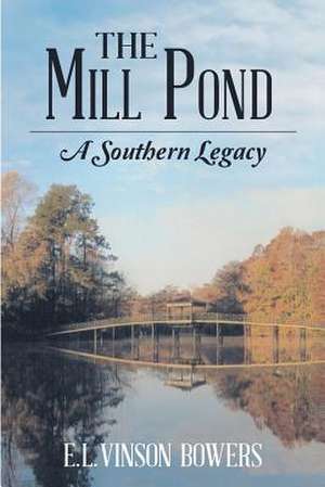 The Mill Pond de E. L. Vinson Bowers