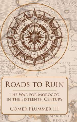 Roads to Ruin de Comer Plummer III