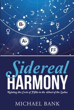 Sidereal Harmony de Michael Bank