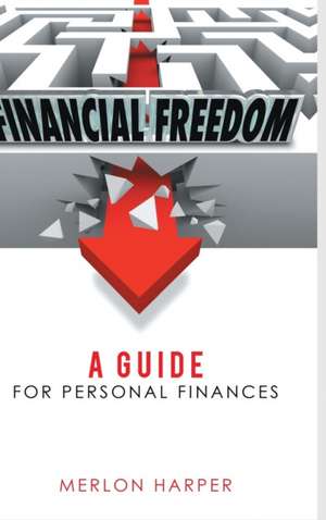 Financial Freedom de Merlon Harper