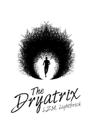 The Dryatrix de L. Z. M. Lightbrick