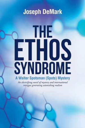 The Ethos Syndrome de Joseph DeMark