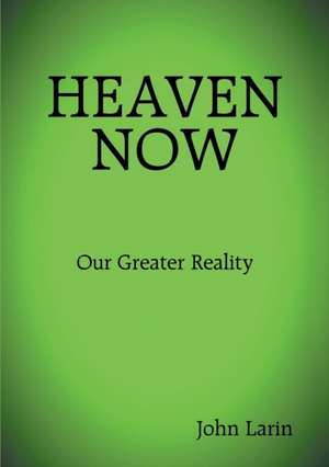 Heaven Now de John Larin