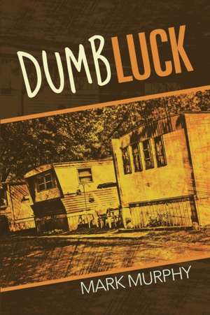 Dumb Luck de Mark Murphy