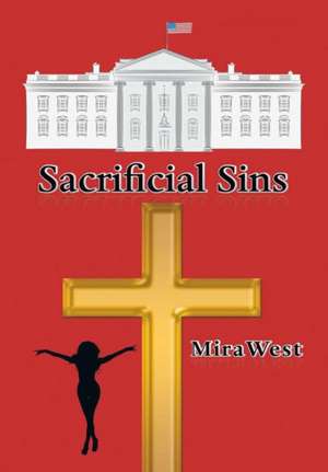 Sacrificial Sins de Mira West