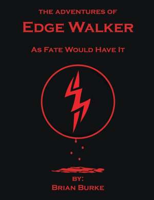 The Adventures of Edge Walker de Brian Burke