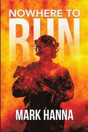 Nowhere to Run de Mark Hanna