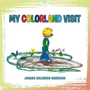 My Colorland Visit de Johana Goldberg-Garrison