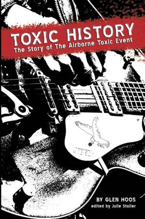 Toxic History de Glen Hoos