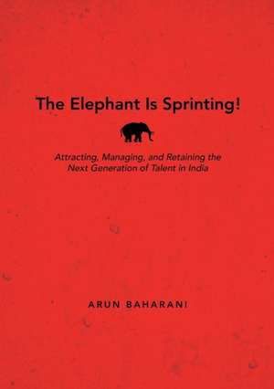 The Elephant Is Sprinting! de Arun Baharani