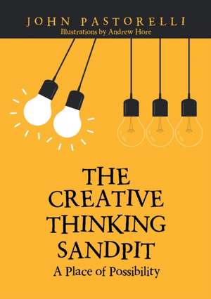 The Creative Thinking Sandpit de John Pastorelli