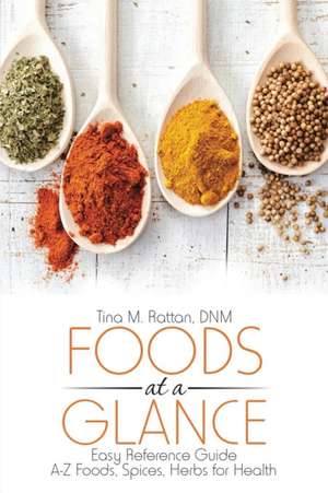 Foods at a Glance de Dnm Tina M. Rattan