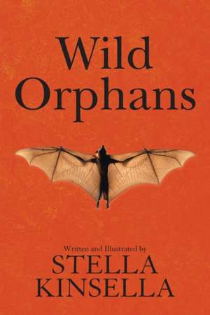 Wild Orphans de Stella Kinsella