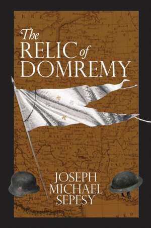 The Relic of Domremy de Joseph Michael Sepesy