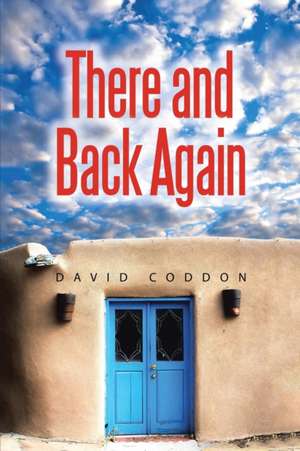 There and Back Again de David Coddon