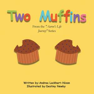 Two Muffins de Andrea Lockhart-Nixon