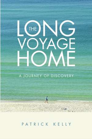 The Long Voyage Home de Patrick Kelly