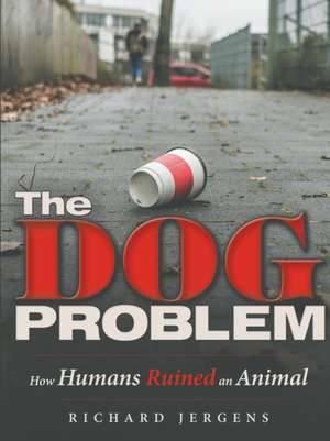 The Dog Problem de Richard Jergens