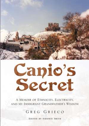 Canio's Secret de Greg Grieco